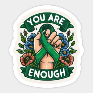 You Are Enough Mental Health Sticker